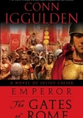 Okładka książki The Gates Of Rome Conn Iggulden