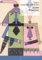 Okładka książki Twarz muśnięta smutkiem Gisèle Prassinos