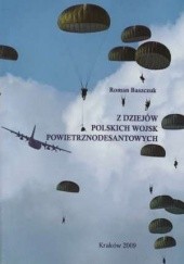 Z dziejów polskich wojsk powietrznodesantowych