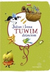 Okładka książki Julian i Irena Tuwim dzieciom Irena Tuwim, Julian Tuwim