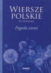 Okładka książki Wiersze polskie po 1918 roku. Pogoda ziemi praca zbiorowa