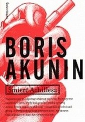 Okładka książki Śmierć Achillesa Boris Akunin