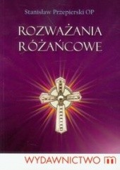 Okładka książki Rozważania różańcowe Stanisław Przepierski OP