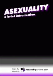 Okładka książki Asexuality: A Brief Introduction praca zbiorowa