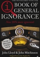 Okładka książki QI: The Book of General Ignorance Stephen Fry, John Lloyd, John Mitchinson