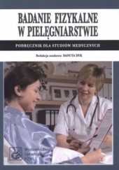 Okładka książki Badanie fizykalne w pielęgniarstwie Edyta Cudak