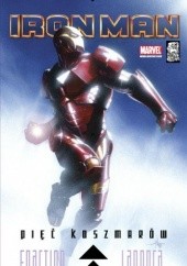 Okładka książki Iron Man: Pięć koszmarów Matt Fraction, Salvador Larroca