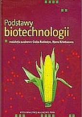 Okładka książki Podstawy biotechnologii Bjørn Kristiansen, Colin Ratledge