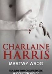 Okładka książki Martwy wróg Charlaine Harris