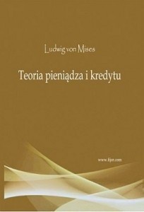Okładka książki Teoria pieniądza i kredytu Ludwig von Mises