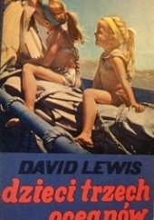 Okładka książki Dzieci trzech oceanów David Henry Lewis