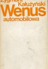 Okładka książki Wenus automobilowa Zygmunt Kałużyński