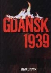 Okładka książki Gdańsk 1939. Wspomnienia Polaków Brunon Zwarra