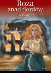 Okładka książki Córka ognia Bente Pedersen
