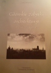Okładka książki Gdańskie zabytki architektury do konca XVIII w. Jacek Friedrich