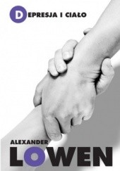 Okładka książki Depresja i ciało Alexander Lowen