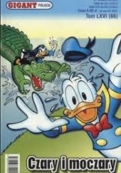 Okładka książki Czary i moczary Walt Disney, Redakcja magazynu Kaczor Donald