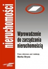 Okładka książki Wprowadzenie do zarządzania nieruchomością Marek Bryx