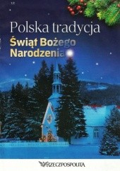 Okładka książki Polska tradycja Świąt Bożego Narodzenia praca zbiorowa