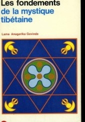 Okładka książki Les Fondements de la mystique tibétaine Anagarika Brahmacari Govinda