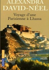 Okładka książki Voyage d'une Parisienne à Lhassa Alexandra David-Néel