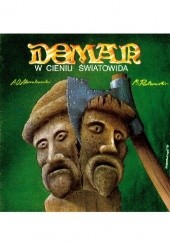 Okładka książki Doman: W cieniu Światowida Andrzej Olaf Nowakowski, Mariusz Piotrowski, Jacek Skrzydlewski