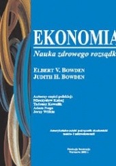 Okładka książki Ekonomia. Nauka zdrowego rozsądku Elbert V. Bowden