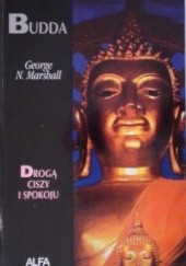 Okładka książki Budda, drogą ciszy i spokoju George Marshall