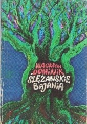 Okładka książki Ślężańskie bajania Wacław Dominik