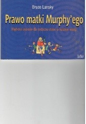 Okładka książki Prawo matki Murphy'ego Bruce Lansky