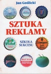 Okładka książki Sztuka reklamy Jan Goślicki