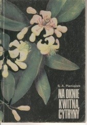 Okładka książki Na oknie kwitną cytryny Szczepan A. Pieniążek