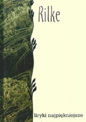 Okładka książki Liryki najpiękniejsze Rainer Maria Rilke