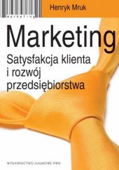 Okładka książki Marketing. Satysfakcja klienta i rozwój przedsiębiorstwa