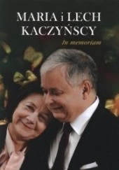 Okładka książki Maria i Lech Kaczyńscy. In memoriam praca zbiorowa
