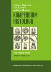 Kompendium histologii. Podręcznik dla studentów nauk medycznych i przyrodniczych