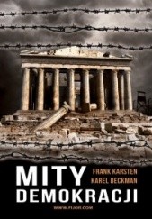 Okładka książki Mity demokracji Karel Beckam, Frank Karsten