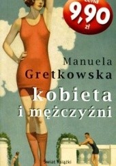 Okładka książki Kobieta i mężczyźni Manuela Gretkowska