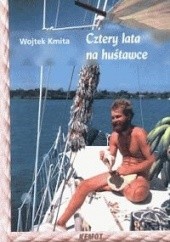 Okładka książki Cztery lata na huśtawce Wojtek Kmita
