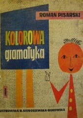 Okładka książki Kolorowa gramatyka Roman Pisarski