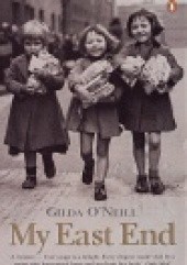 Okładka książki My East End: Memories of Life in Cockney London Gilda O'Neill