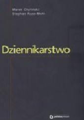 Okładka książki Dziennikarstwo Marek Chyliński, Stephan Russ-Mohl