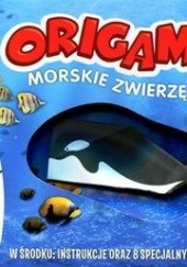 Okładka książki Origami. Morskie zwierzęta praca zbiorowa