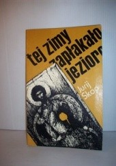 Okładka książki Tej zimy zapłakało jezioro Jurij Skop
