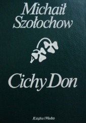 Okładka książki Cichy Don. Tom 1 i 2 Michaił Szołochow