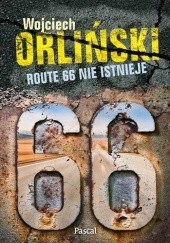 Okładka książki Route 66 nie istnieje Wojciech Orliński