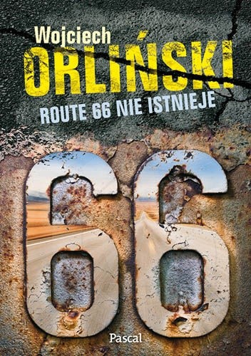 Okładka książki Route 66 nie istnieje Wojciech Orliński