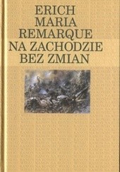 Okładka książki Na Zachodzie bez zmian Erich Maria Remarque