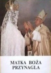 Okładka książki Matka Boża przynagla Walerian Moroz CSMA