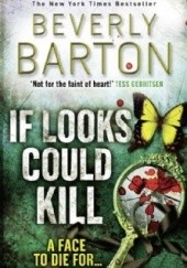 Okładka książki If Looks Could Kill Beverly Barton
